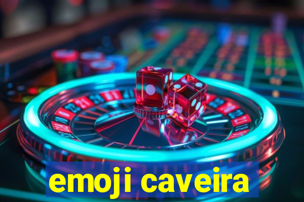 emoji caveira